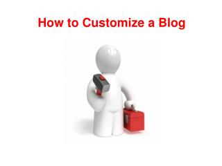 How to Customize a Blog