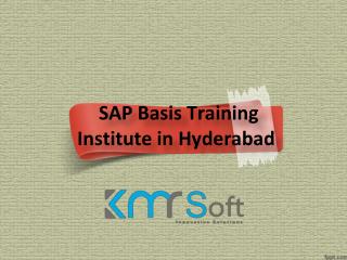 SAP Basis Training In Hyderabad, SAP Basis Online Training In Hyderabad â€“ KMRsoft