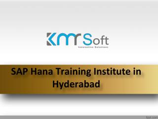 SAP Hana Training In Hyderabad, SAP Hana Online Training In Hyderabad â€“ KMRsoft