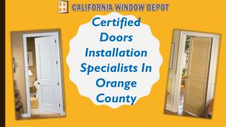 Certified Doors Installation Specialists in Orange County
