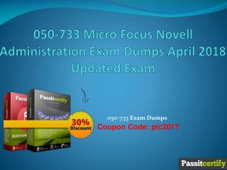 050-733 Micro Focus Novell Administration Exam Dumps April 2018 Updated Exam