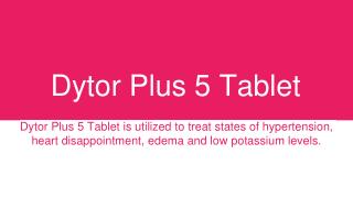 Dytor Plus 5 Tablet - Uses, Side Effects, Substitutes, Composition