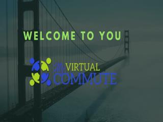 My Virtual Commute - Virtual Job - Virtual Assistant