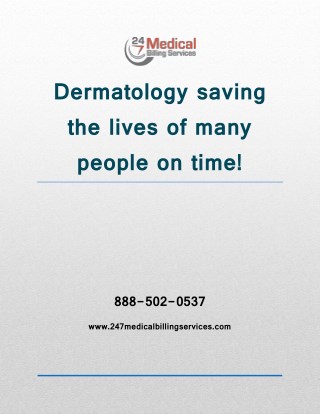 Dermatology saving the lives of many people on time!