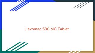 Levomac 500 mg tablet