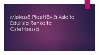 MielessÃ¤ PidettÃ¤viÃ¤ Asioita Edullisia Renkaita Ostettaessa