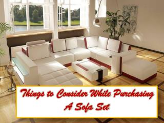 Things to Consider While Purchasing A Sofa Set