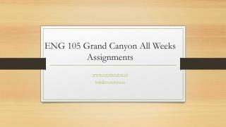 ENG 105 Grand Canyon All Weeks Assignments