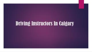 Driving Training Instructors In Calgary