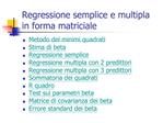 Regressione semplice e multipla in forma matriciale