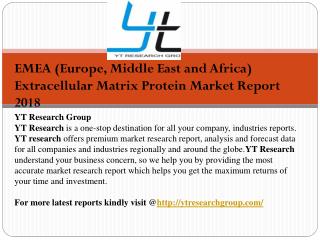 EMEA (Europe, Middle East and Africa) Extracellular Matrix Protein Market Report 2018