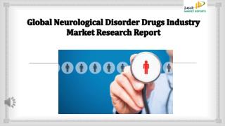 Global Neurological Disorder Drugs Industry Market Research Report