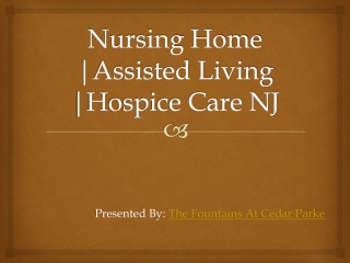 The Best Nursing Home in New Jersey | A Place for Assisted Living NJ for your Loved Ones