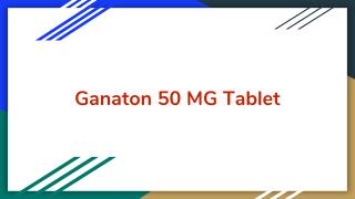 Ganaton 50 mg tablet