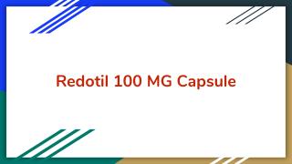 Redotil 100 mg capsule