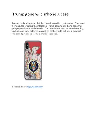 Trump gone wild iPhone X case