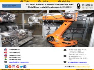 Asia Pacific Automotive RoboticsÂ Market Outlook 2024: Global Opportunity & Growth Analysis, 2016-2024