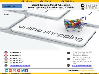 E-Commerce Market Outlook 2024: Global Opportunities Assessment And Demand Analysis, Market Forecast, 2016-2024