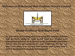 Malt Based Food, Malted Milk Food - Mahalaxmi Malt Products Private Limited