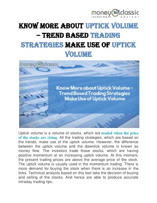 Know More About Uptick Volume â€“ Trend Based Trading Strategies Make Use Of Uptick Volume