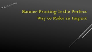 Banner Printing Is the Perfect Way to Make an Impact