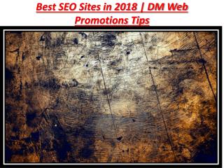 Best SEO Sites in 2018 | DM Web Promotions Tips