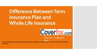 Difference Between Term Insurance Plan and Whole Life Insurance