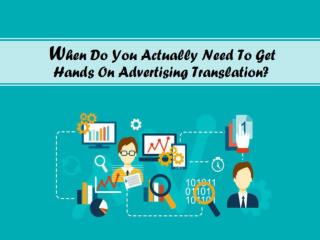 When Do You Actually Need To Get Hands On Advertising Translation?