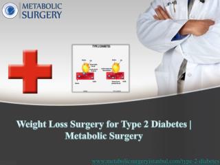 Method of Weight Loss Surgery for Type 2 Diabetes