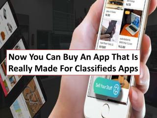 Now you can buy an app that is really made for Classifieds apps