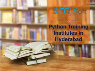 Python Training Institute in Hyderabad, Python training centers in Hyderabad - KMRsoft