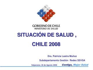 SITUACIÓN DE SALUD , CHILE 2008