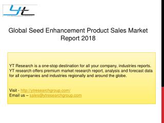 Global Seed Enhancement Product Sales Market Report 2018
