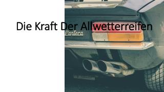 Die Kraft Der Allwetterreifen