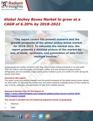 Jockey Boxes Market to grow at a CAGR of 6.20% by 2018-2022