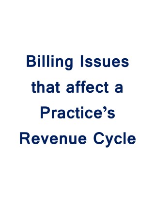 Billing Issues that affect a Practiceâ€™s Revenue Cycle