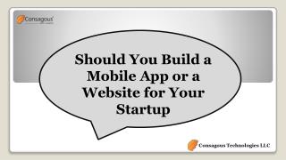 Should You Build a Mobile App or a Website for Your Startup?