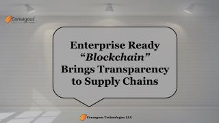 Enterprise-ready Blockchain Brings Transparency to Supply Chains