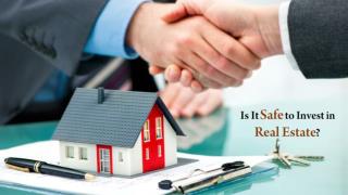 Is It Safe to Invest in Real Estate