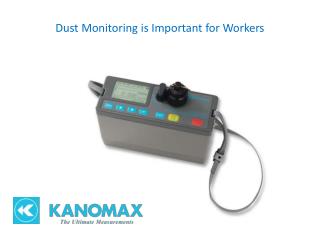 Dust Monitoring is Important for Workers