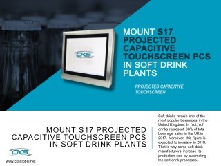 Mount S17 Projected Capacitive Touchscreen PCs in Soft Drink Plants