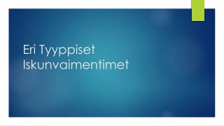 Eri Tyyppiset Iskunvaimentimet