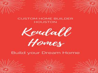 Custom Home Builder Houston