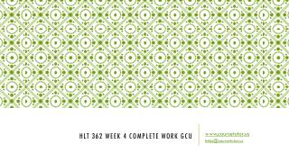 HLT 362 Week 4 Complete Work GCU