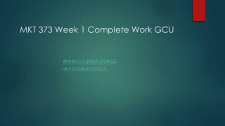 MKT 373 Week 1 Complete Work GCU