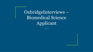 OxbridgeInterviews â€“ Biomedical Science Applicant