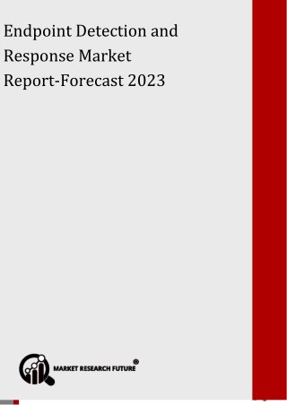 Endpoint Detection and Response Market