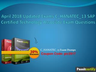 April 2018 Updated Exams C_HANATEC_13 SAP Certified Technology Associate Exam Questions