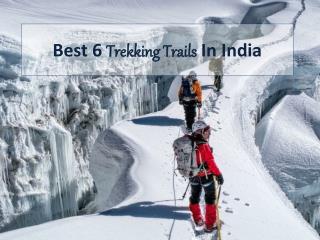 Best 6 Trekking Trails In India