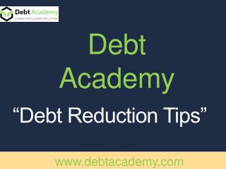 Debt Reduction tips